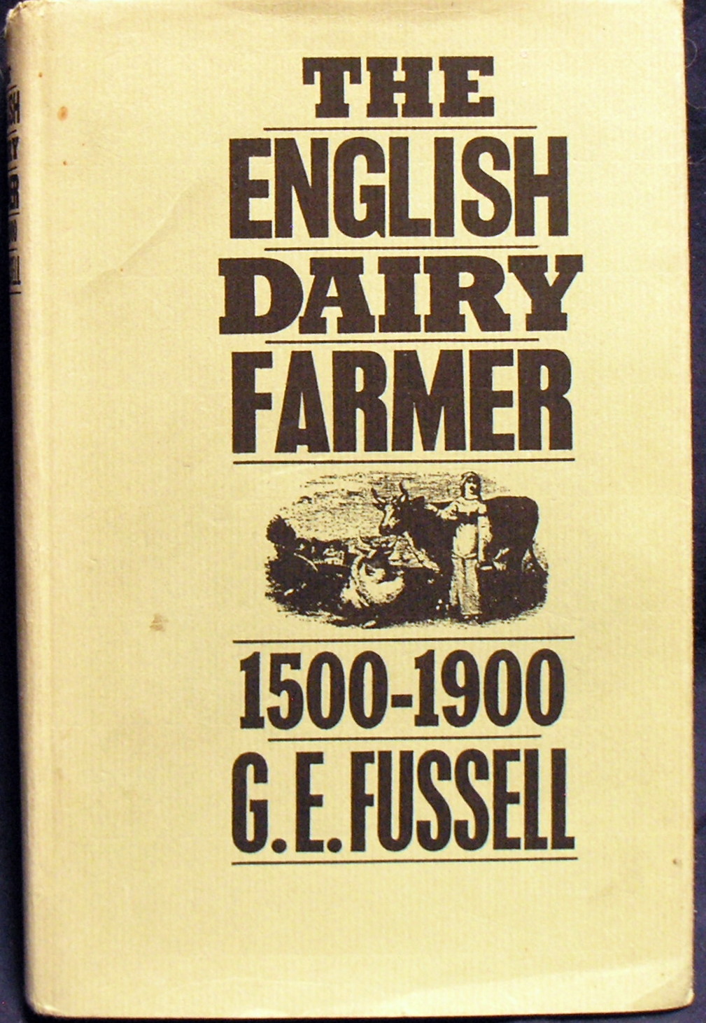 Image for The English Dairy Farmer 1500- 1900.
