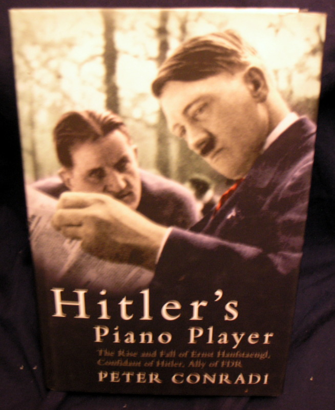 Image for Hitler's Piano Player.confidant of Hitler,ally of FDR.