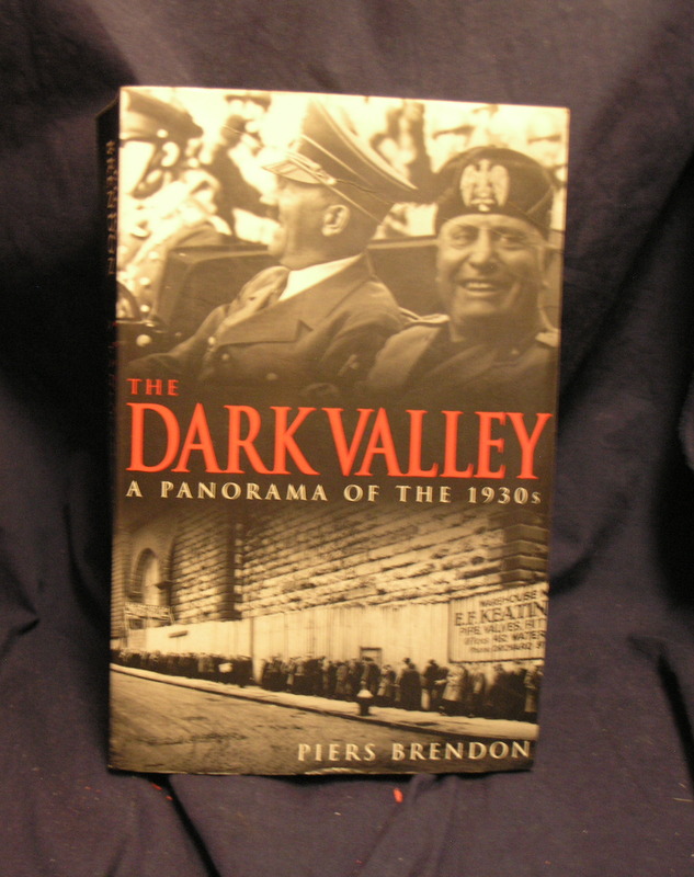 Image for The Dark Valley a Panorama of the 1930s