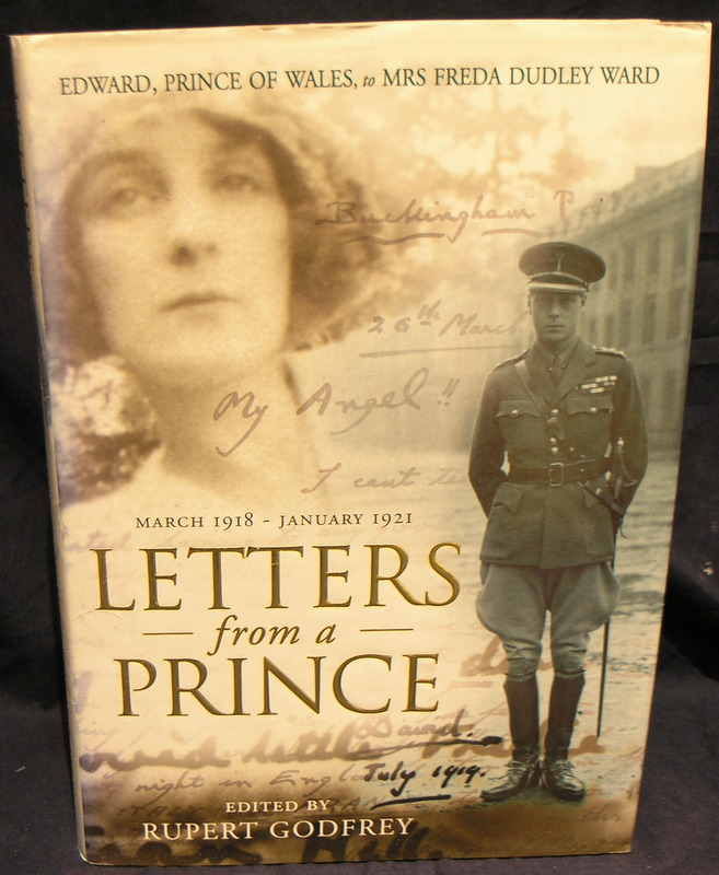 Image for Letters from a Prince: Edward, Prince of Wales to Mrs Freda Dudley Ward March 1918-January 1921