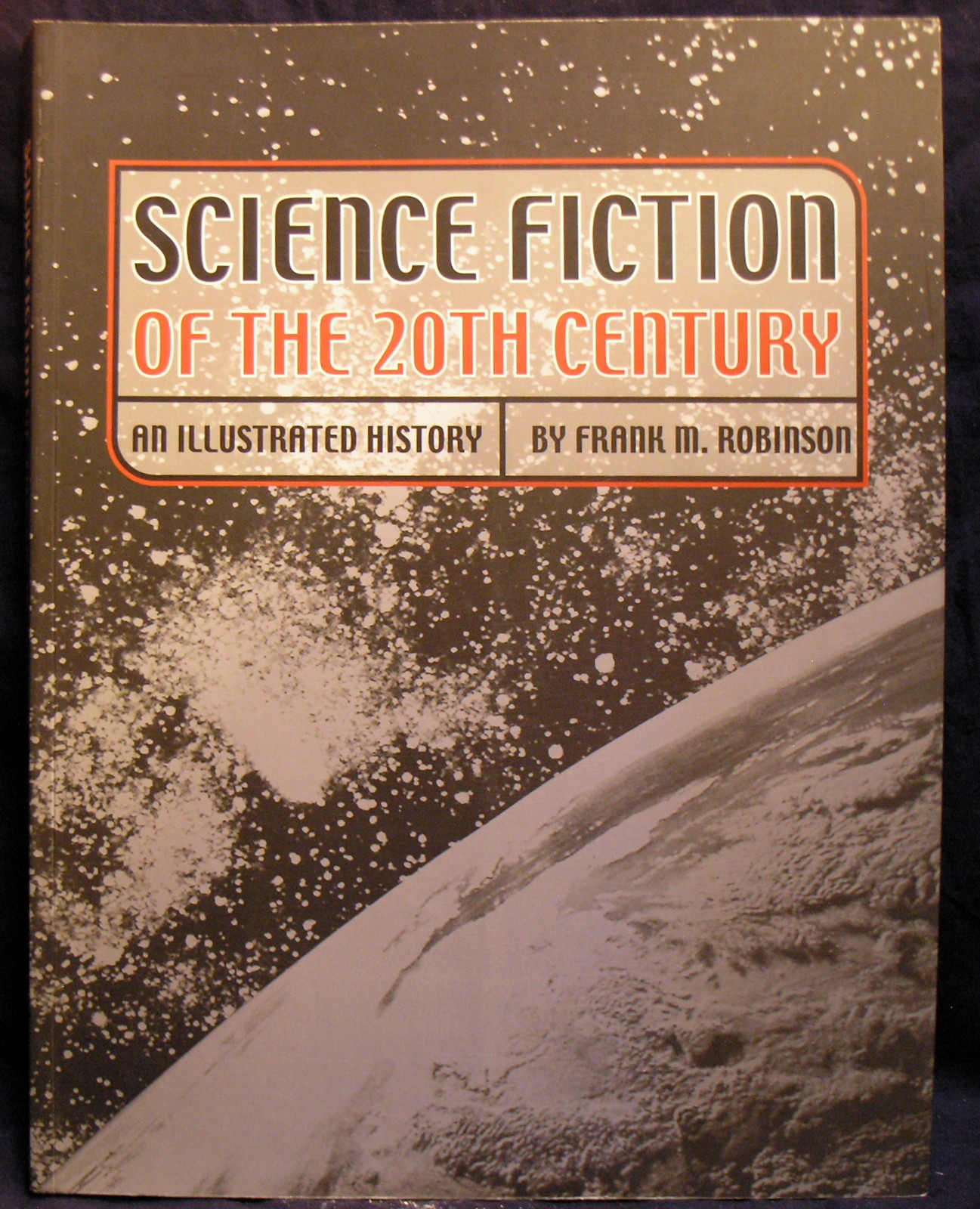 Science Fiction of the 20th Century an Illustrated History