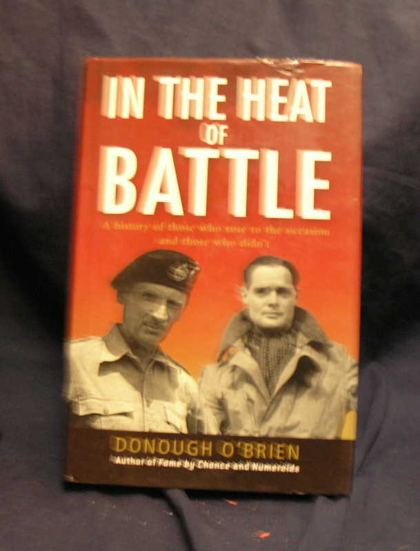 Image for In the Heat of Battle : A History of Those Who Rose to the Occasion and Those Who Didn't