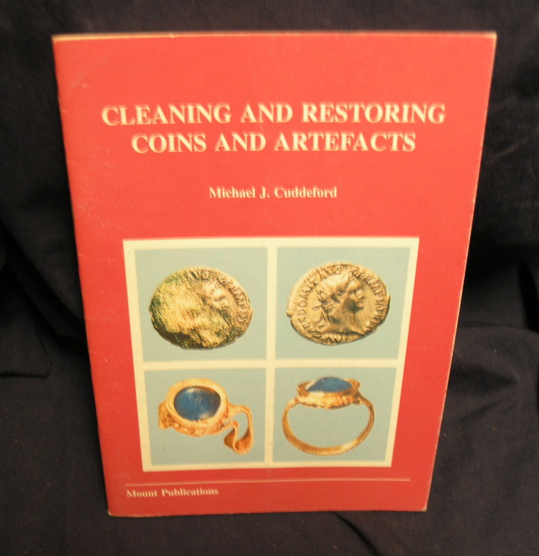 Image for Cleaning and Restoring Coins and Artefacts
