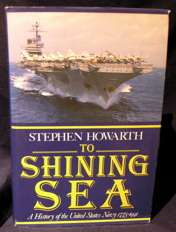 Image for To Shining Sea: A History of the United States Navy, 1775-1989