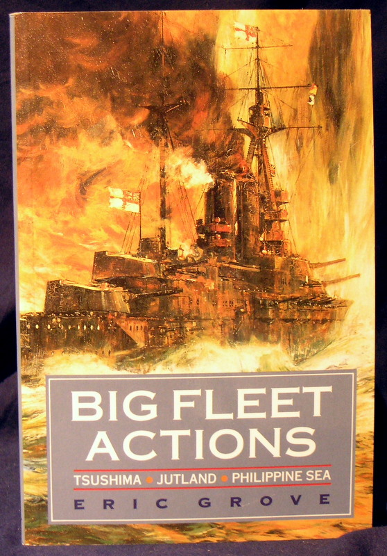 Image for Big Fleet Actions: Tsushima-Jutland-Philippine Sea