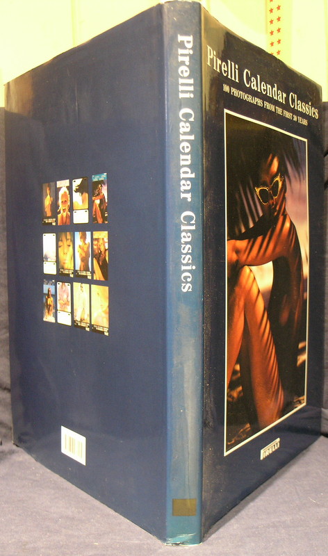 洋書 Pirelli Calendar Classics Pirelli Calendar Classics: 100 Photographs from the First 30
