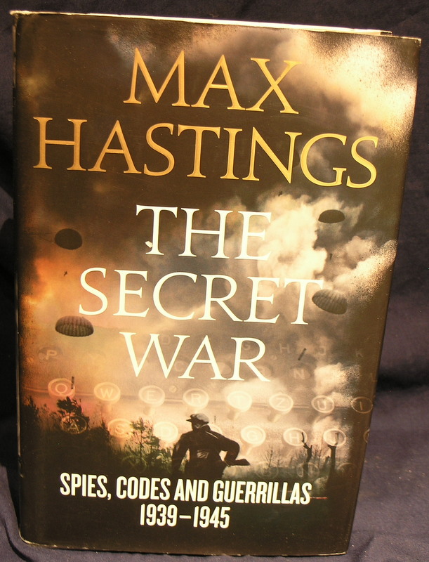 Image for The Secret War: Spies, Codes and Guerrillas 1939-1945